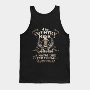 I Love Country Music, Alcohol and 2 People Funny Vintage Tank Top